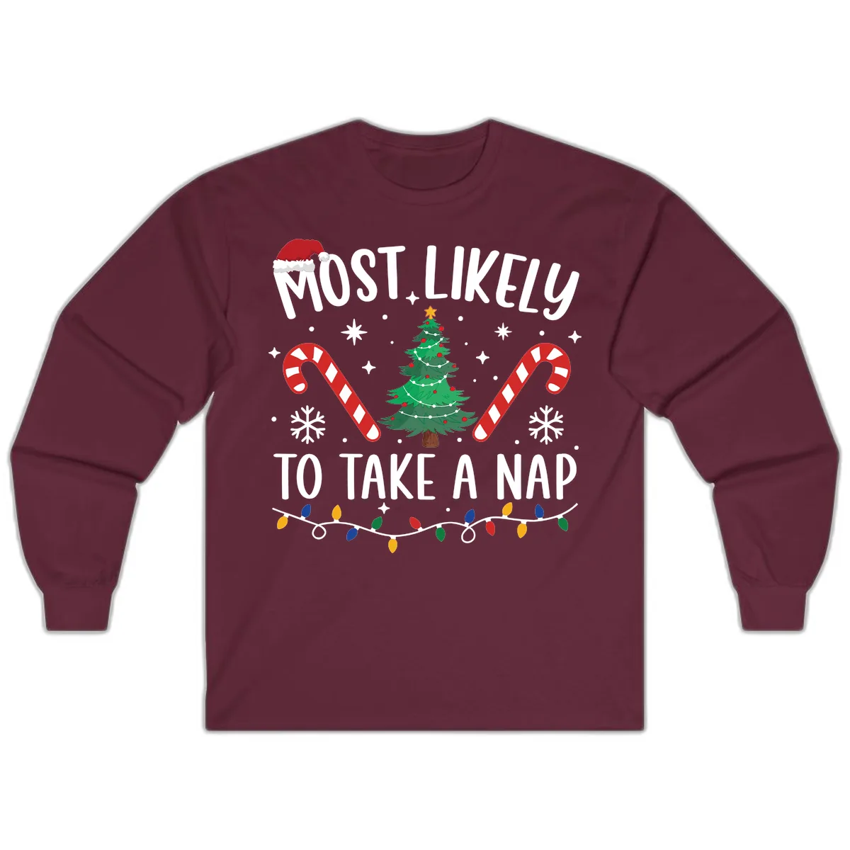 Most Likely To Take A Nap Christmas Design Long Sleeve in Maroon