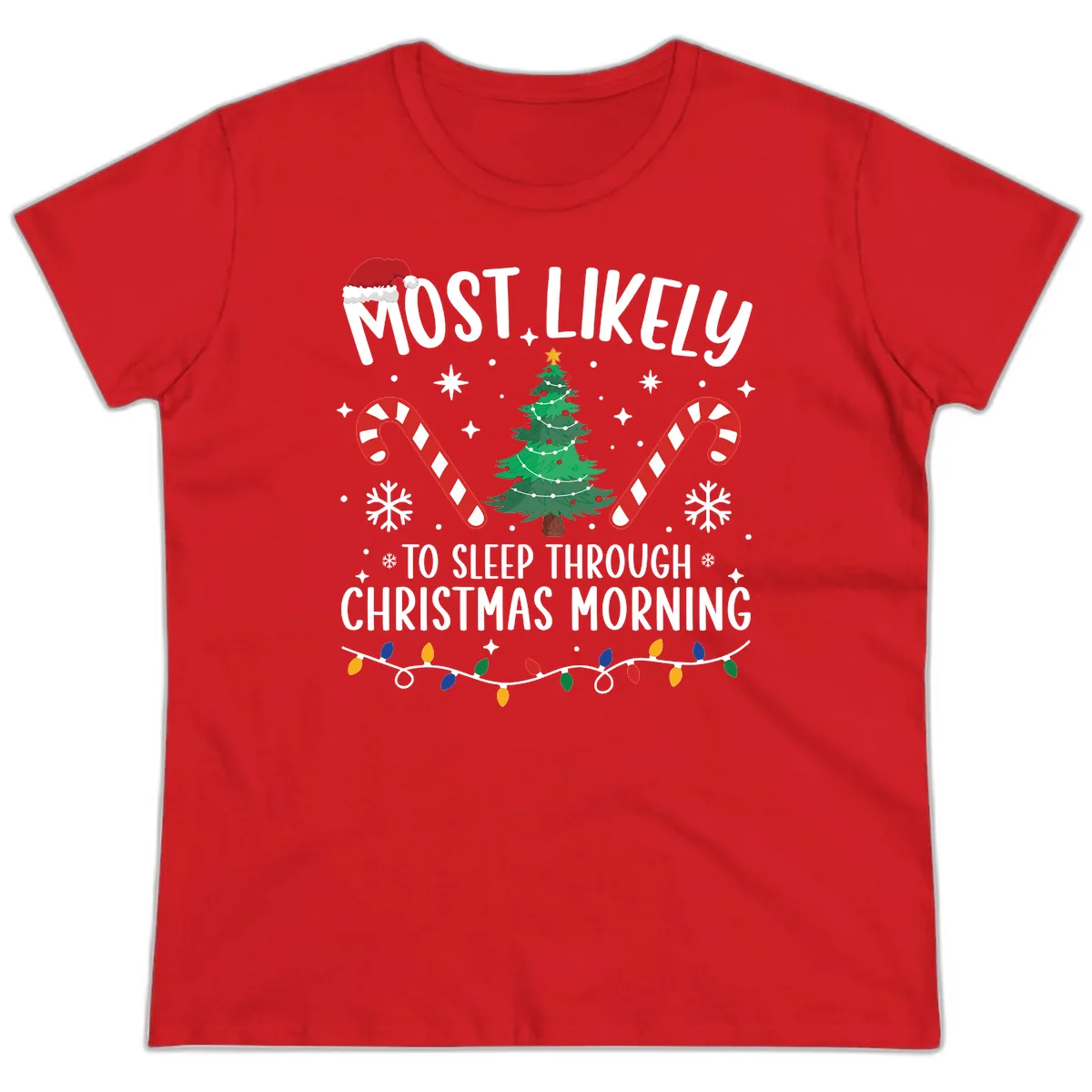 Most Likely To Sleep Through Christmas Morning Ladies Tee in Red