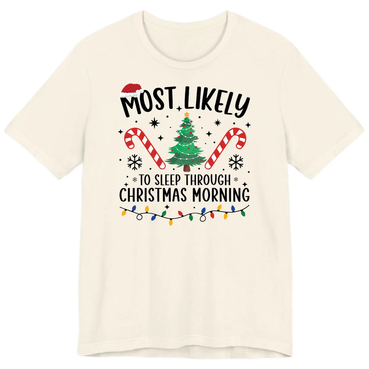 Most Likely To Sleep Through Christmas Morning Premium T-Shirt in Natural