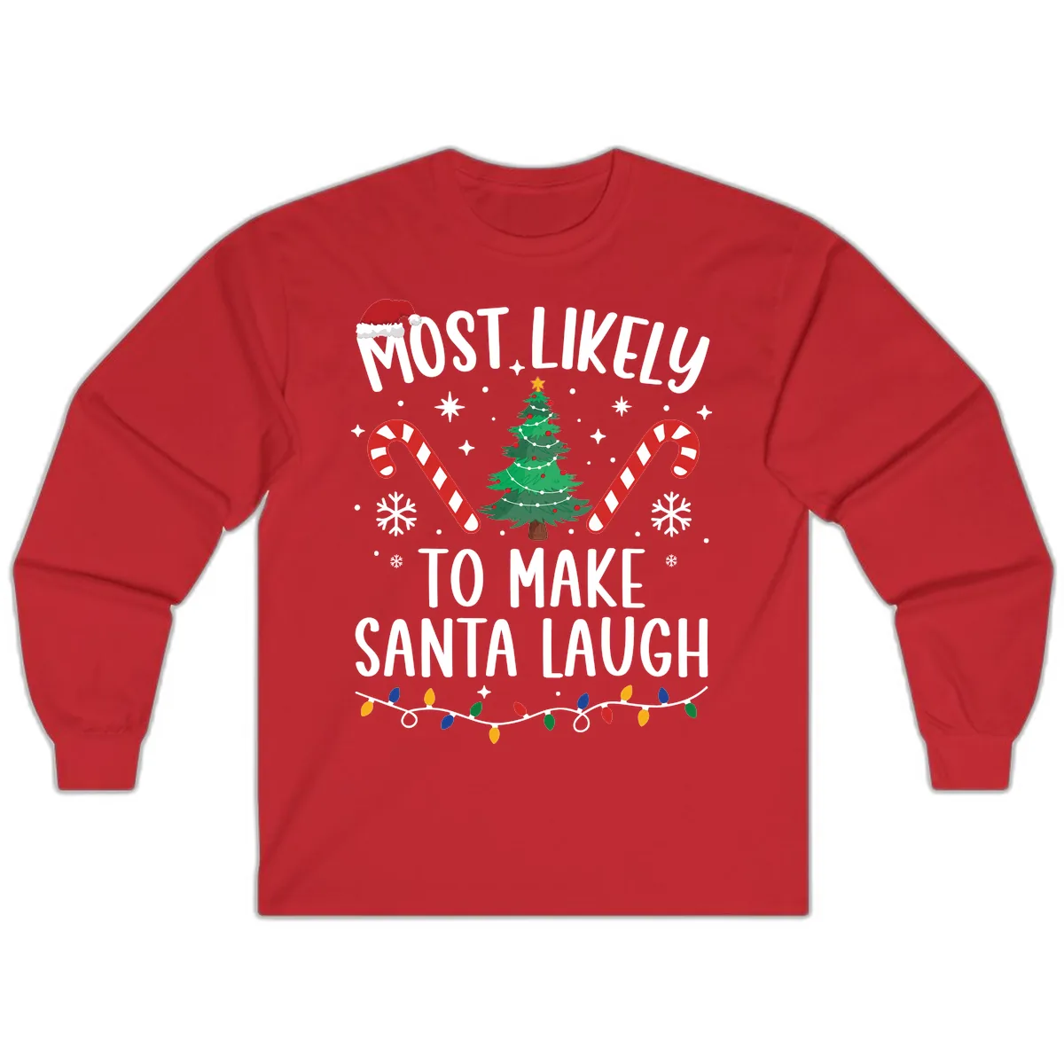 Most Likely To Make Santa Laugh Christmas Long Sleeve in Red