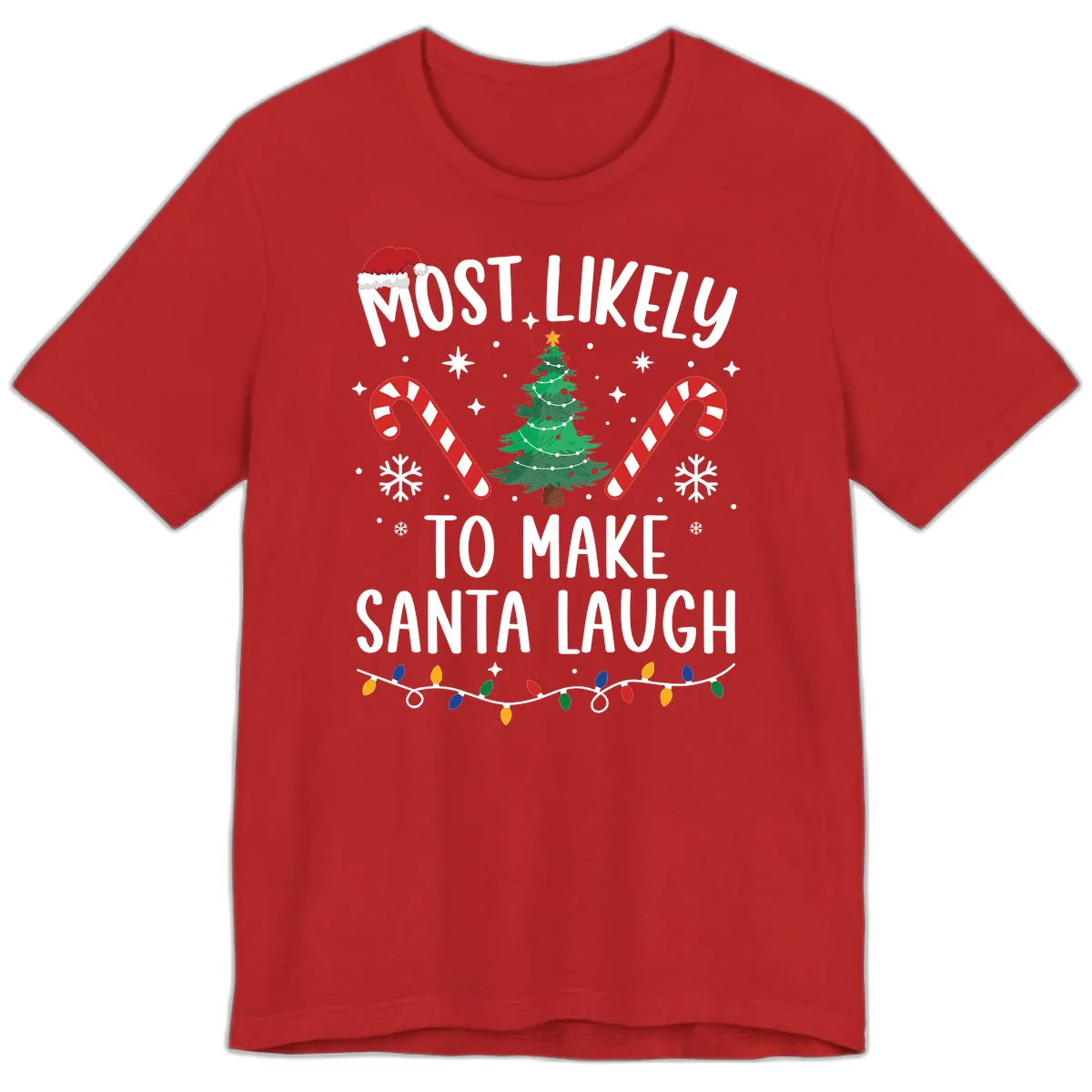 Most Likely To Make Santa Laugh Christmas Premium T-Shirt in Red