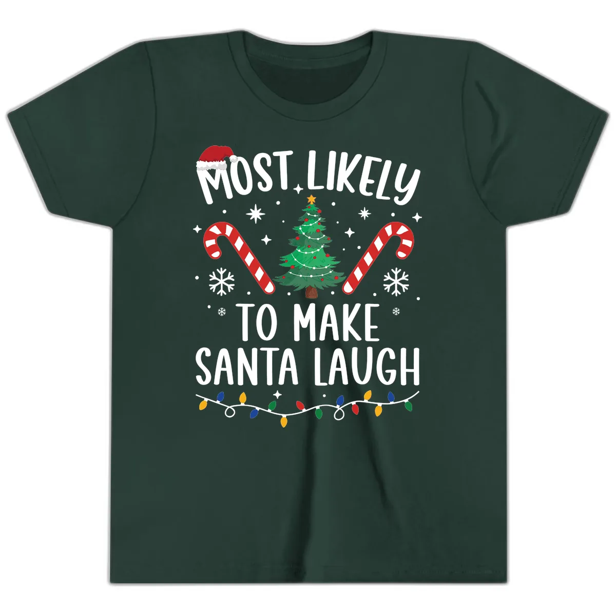 Most Likely To Make Santa Laugh Christmas Youth T-Shirt in Forest