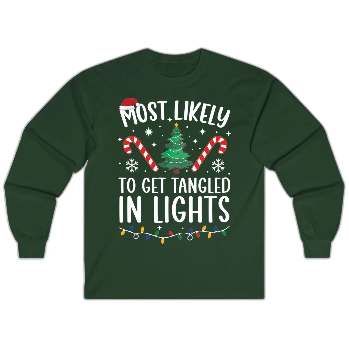 Most Likely To Get Tangled In Lights Long Sleeve in Forest Green