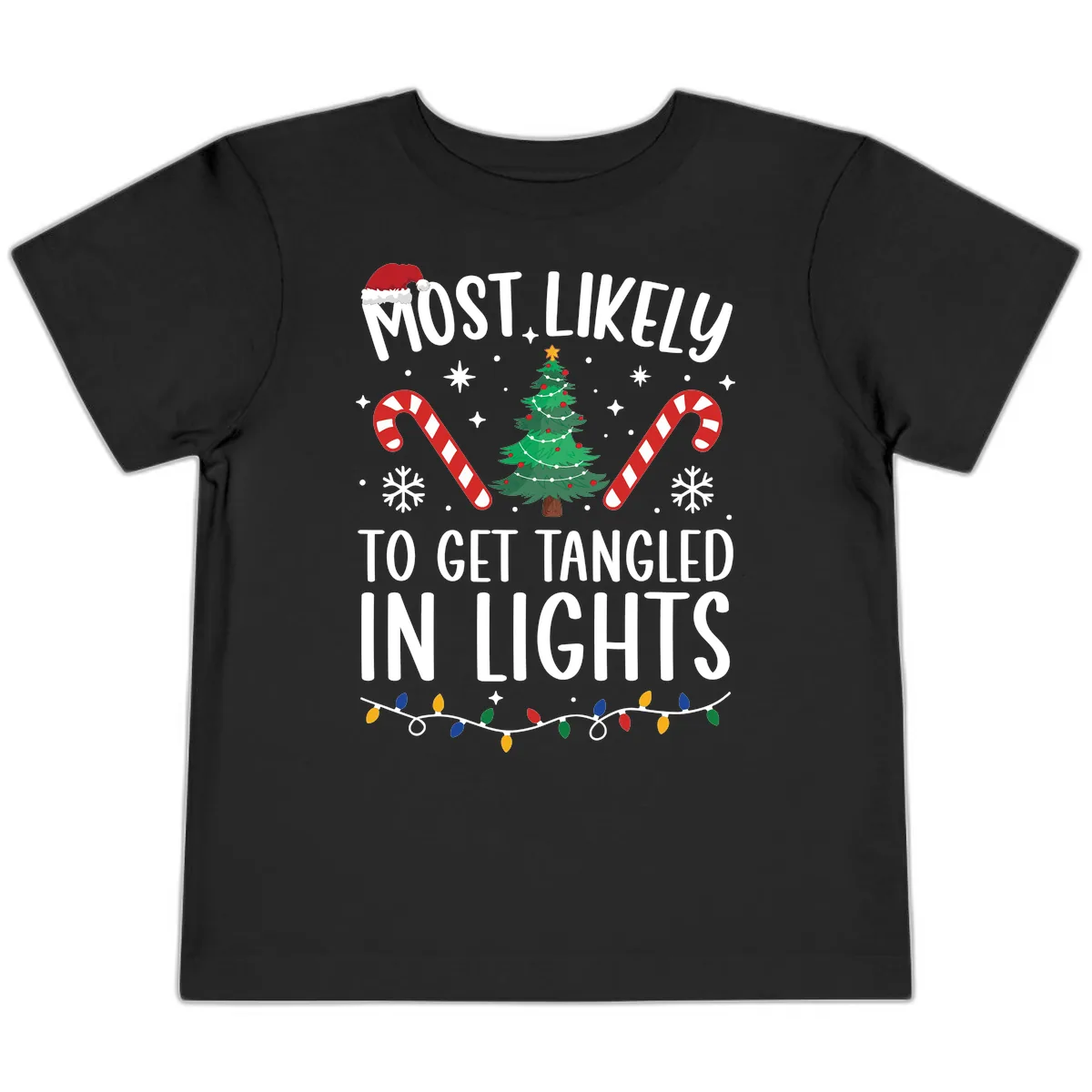 Most Likely To Get Tangled In Lights Toddler T-Shirt in Black
