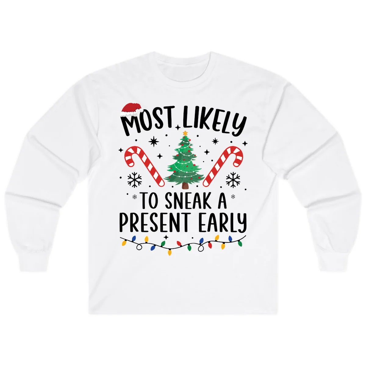 Most Likely To Sneak A Present Early Long Sleeve in White