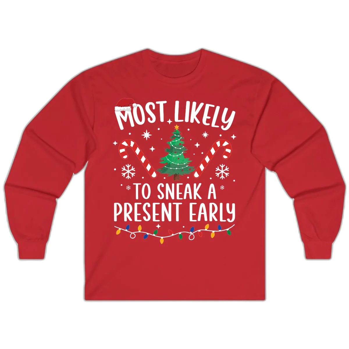 Most Likely To Sneak A Present Early Long Sleeve in Red