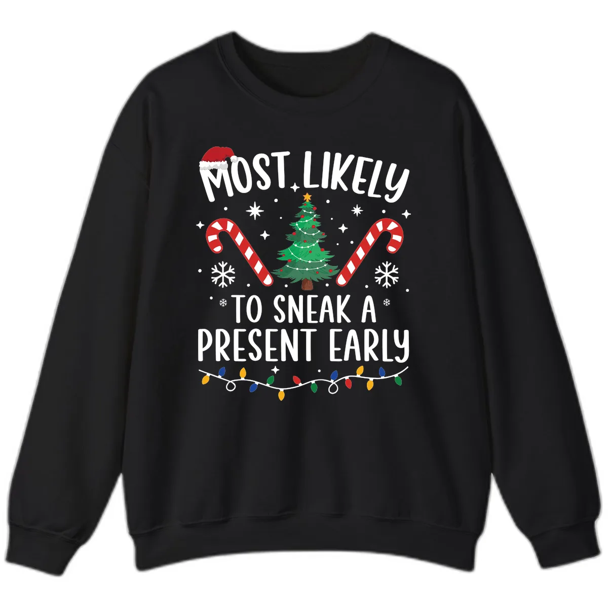 Most Likely To Sneak A Present Early Sweatshirt in Black
