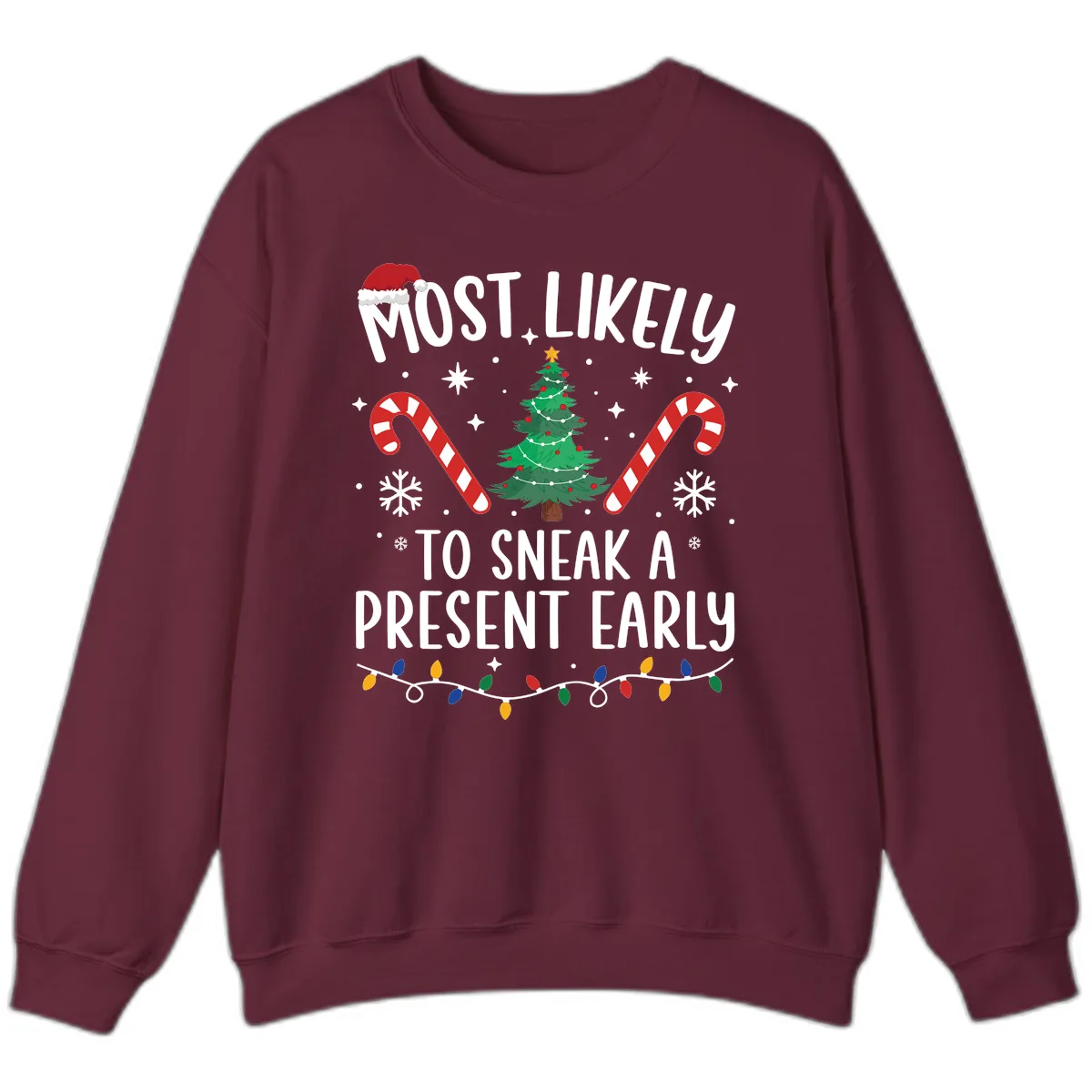 Most Likely To Sneak A Present Early Sweatshirt in Maroon