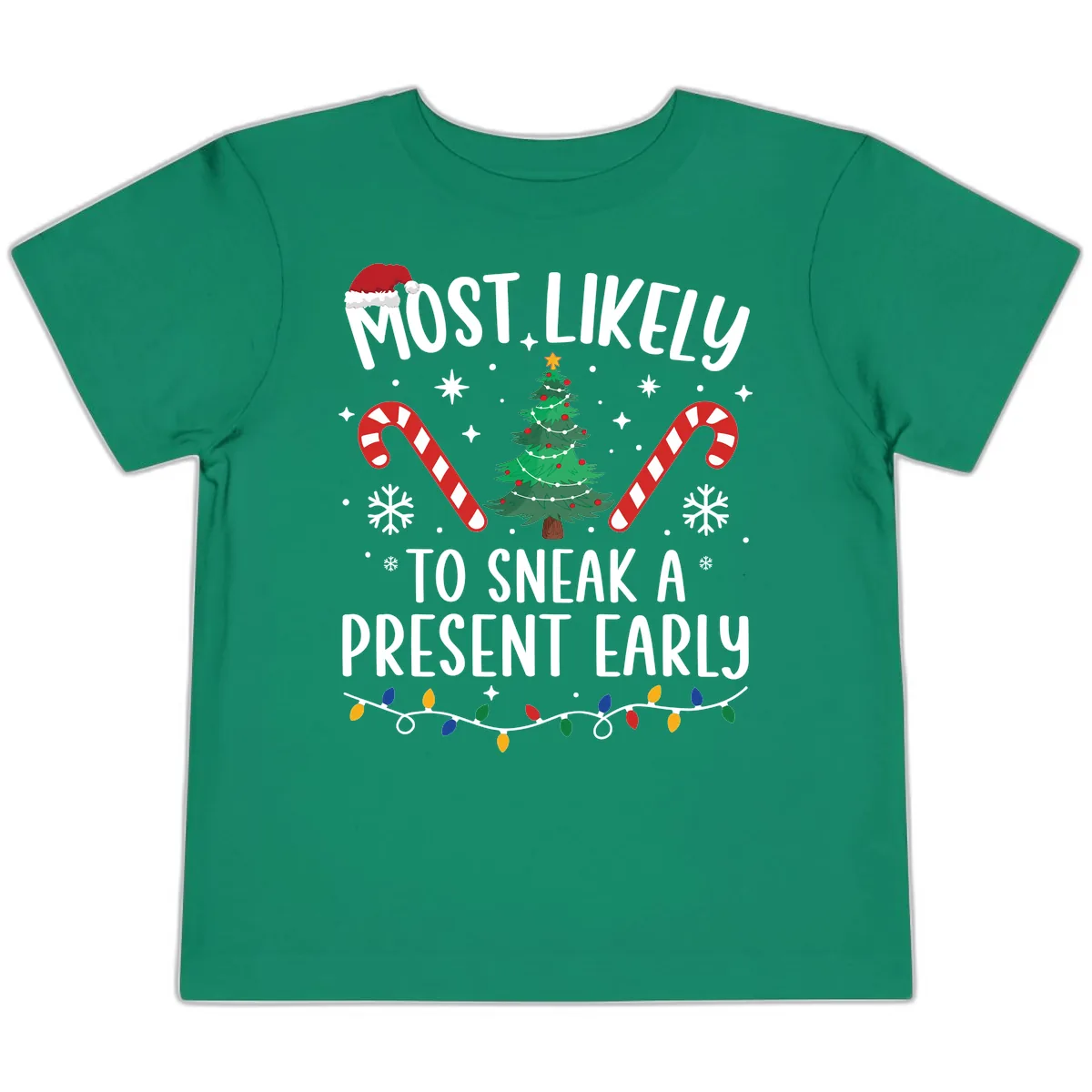Most Likely To Sneak A Present Early Toddler T-Shirt in Kelly