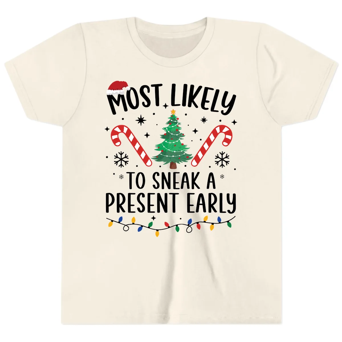 Most Likely To Sneak A Present Early Youth T-Shirt in Natural