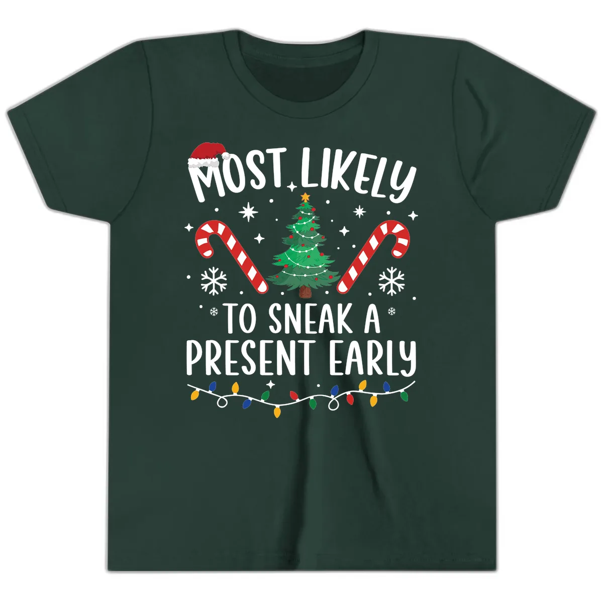 Most Likely To Sneak A Present Early Youth T-Shirt in Forest