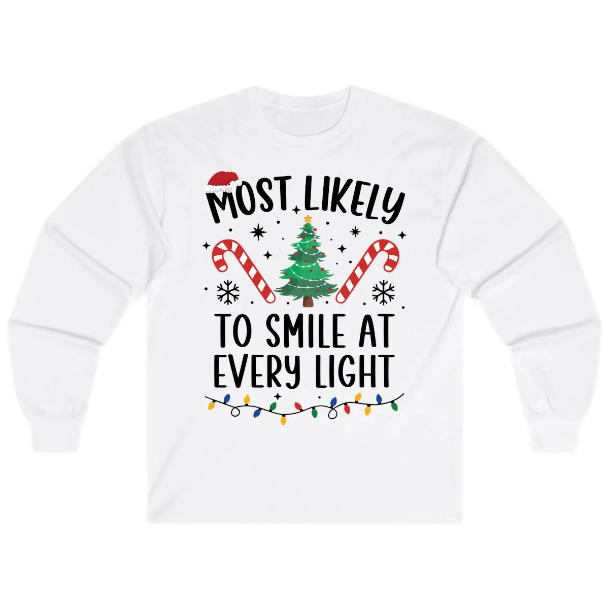 Most Likely To Smile At Every Light Long Sleeve in White