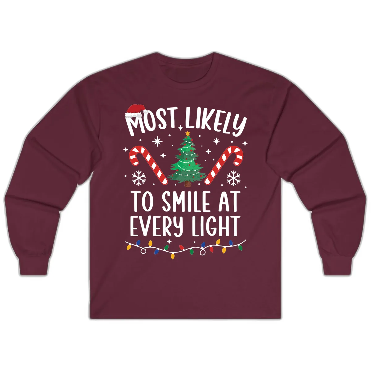 Most Likely To Smile At Every Light Long Sleeve in Maroon