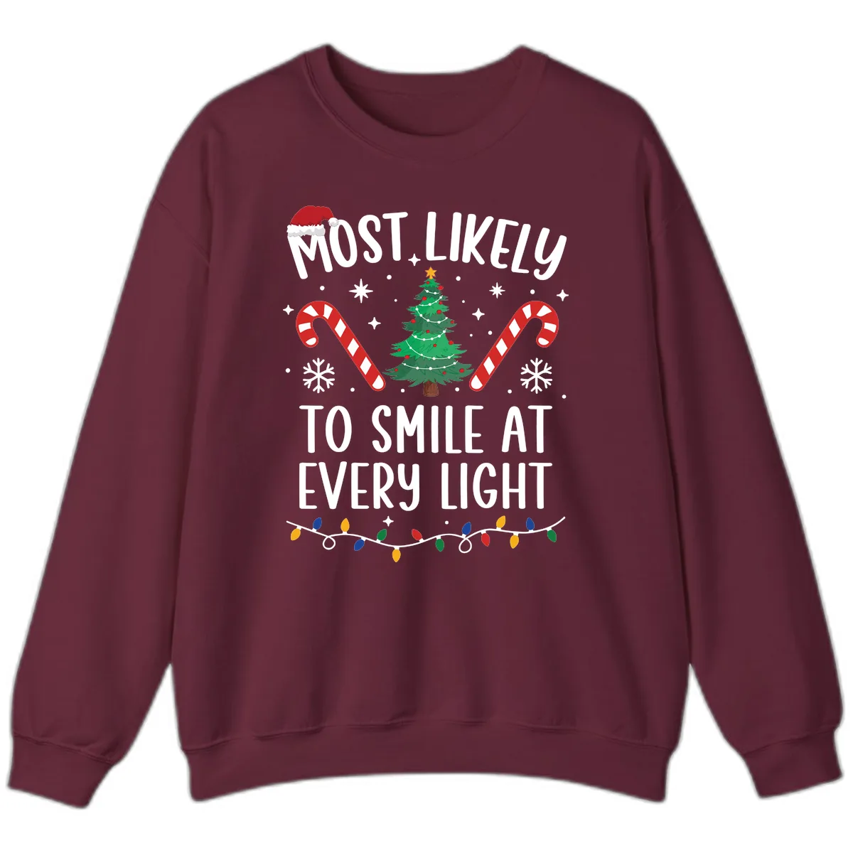 Most Likely To Smile At Every Light Sweatshirt in Maroon