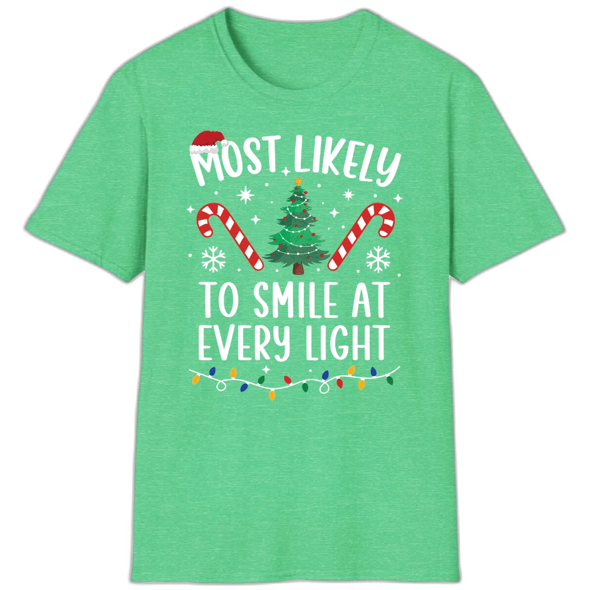 Most Likely To Smile At Every Light T-Shirt in Heather Irish Green