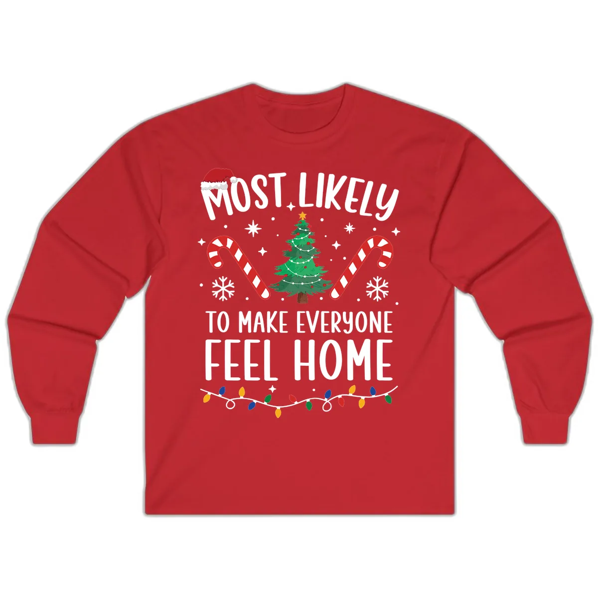 Most Likely To Make Everyone Feel Home Long Sleeve in Red