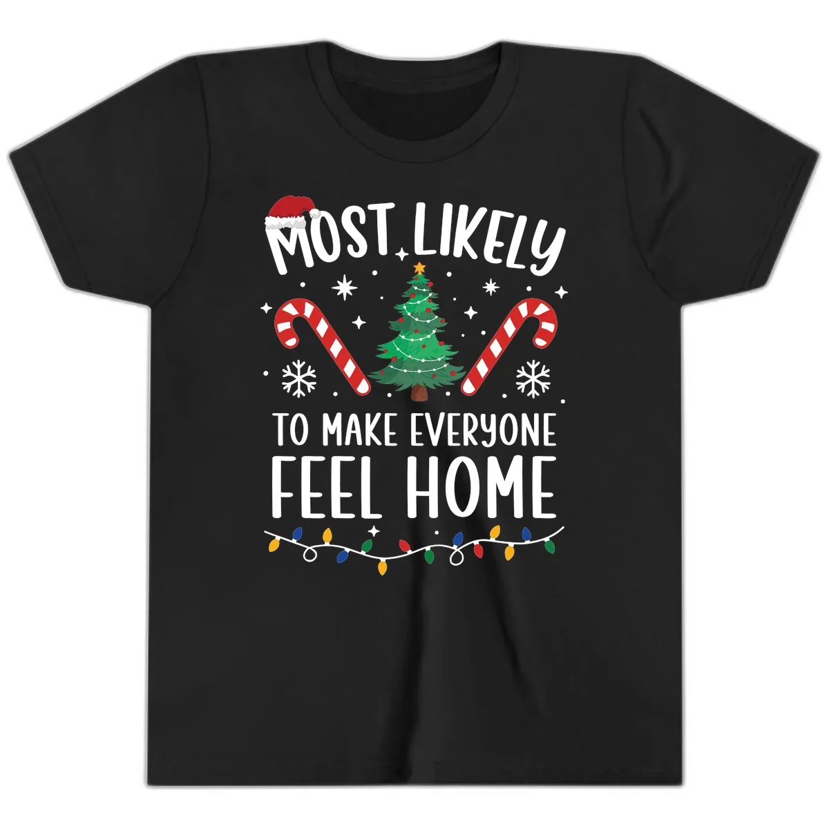 Most Likely To Make Everyone Feel Home Youth T-Shirt in Black