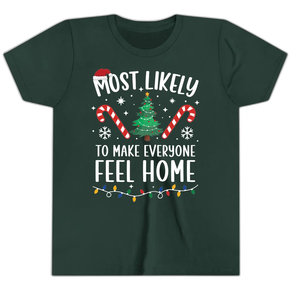 Most Likely To Make Everyone Feel Home Youth T-Shirt in Forest