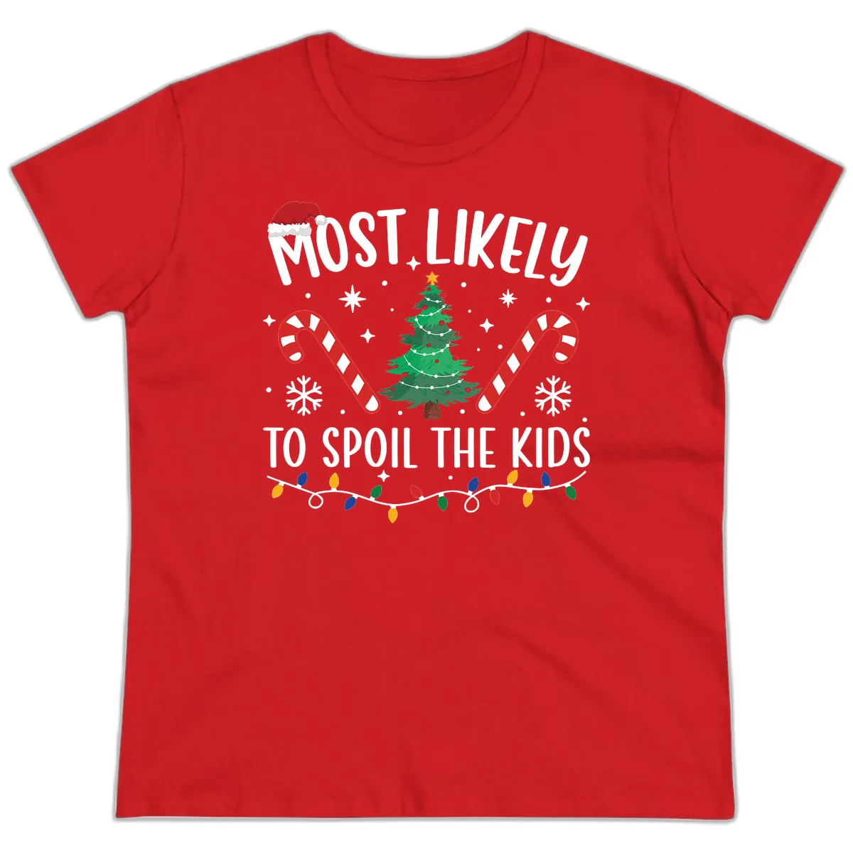 Most Likely To Spoil The Kids Christmas Ladies Tee in Red
