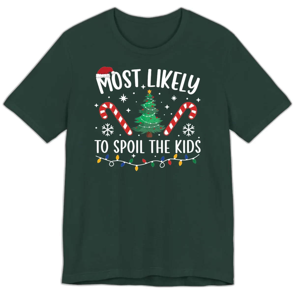 Most Likely To Spoil The Kids Christmas Premium T-Shirt in Forest