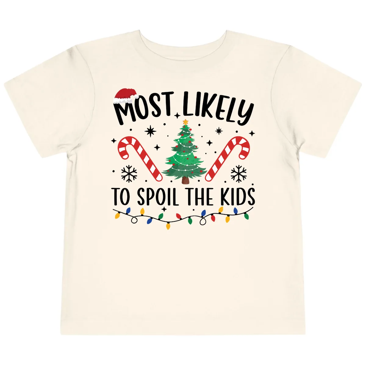 Most Likely To Spoil The Kids Christmas Toddler T-Shirt in Natural