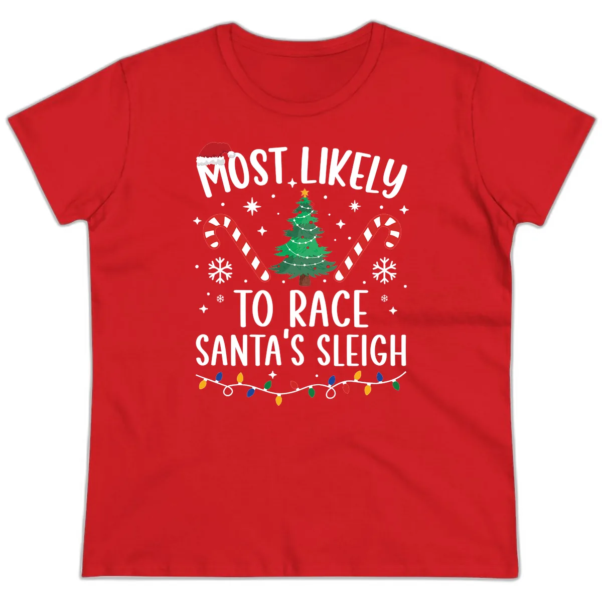 Most Likely To Race Santa's Sleigh Ladies Tee in Red