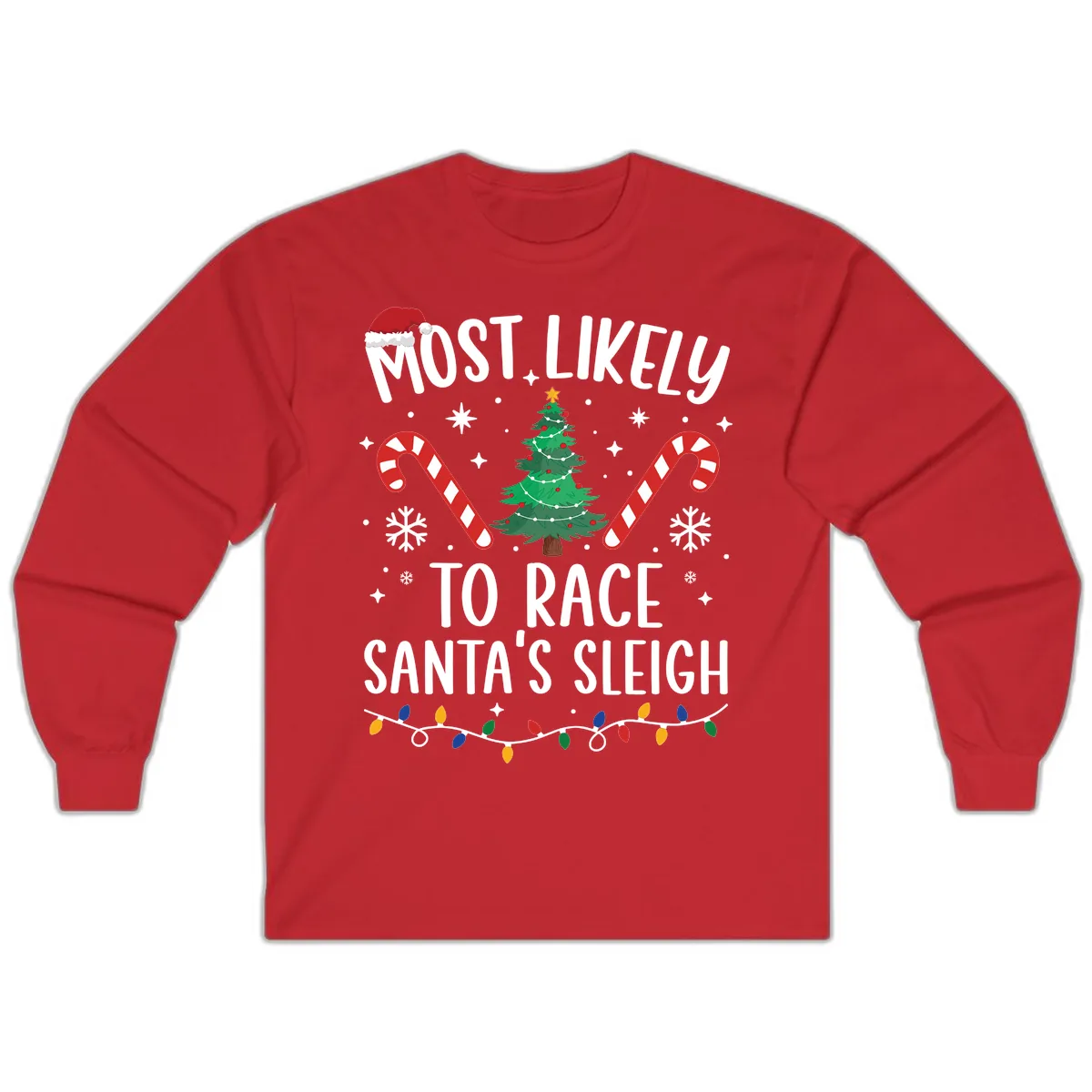 Most Likely To Race Santa's Sleigh Long Sleeve in Red