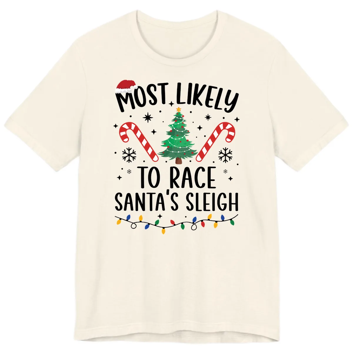 Most Likely To Race Santa's Sleigh Premium T-Shirt in Natural