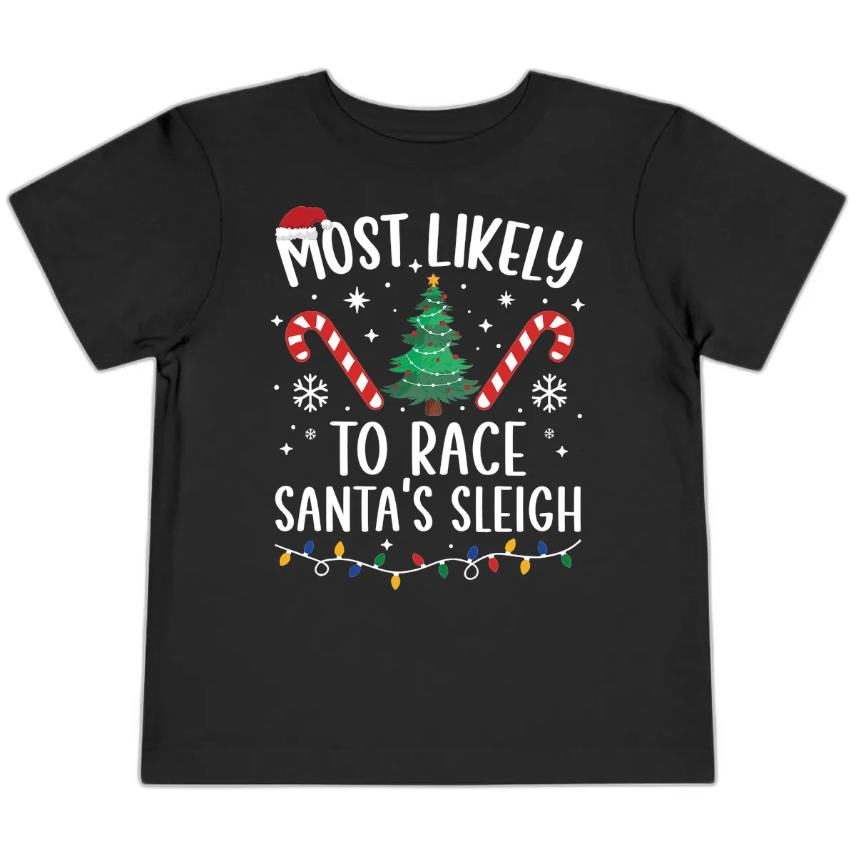 Most Likely To Race Santa's Sleigh Toddler T-Shirt in Black