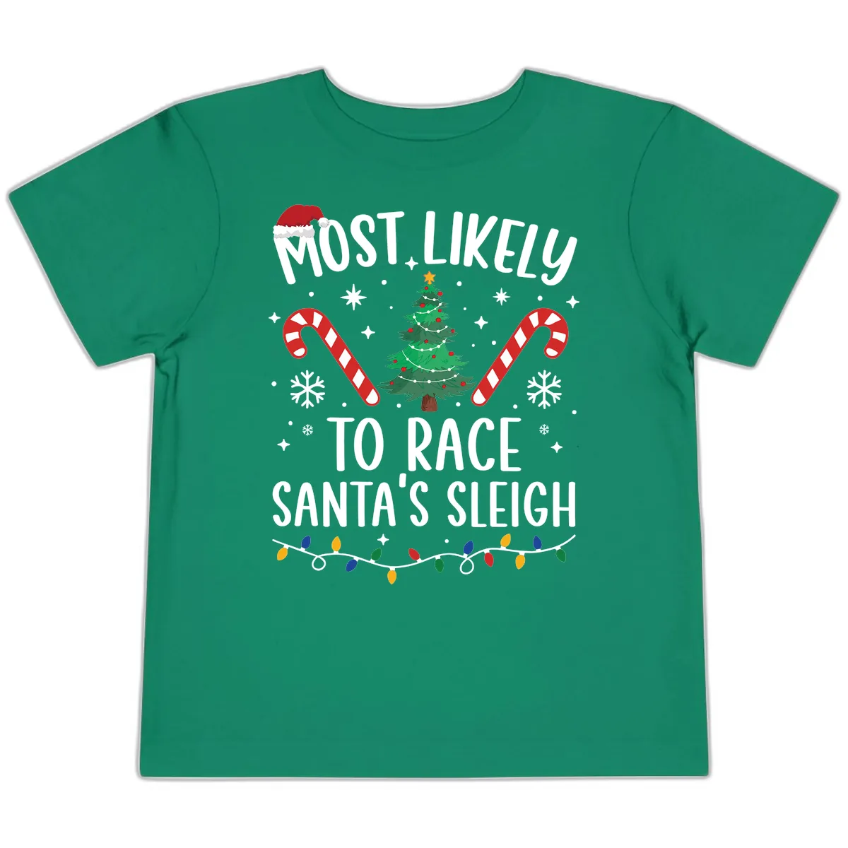 Most Likely To Race Santa's Sleigh Toddler T-Shirt in Kelly