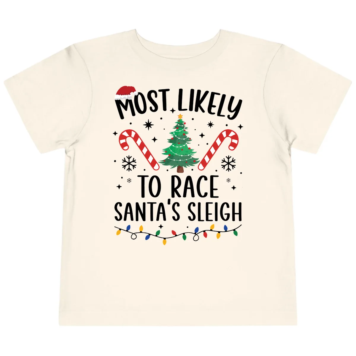 Most Likely To Race Santa's Sleigh Toddler T-Shirt in Natural