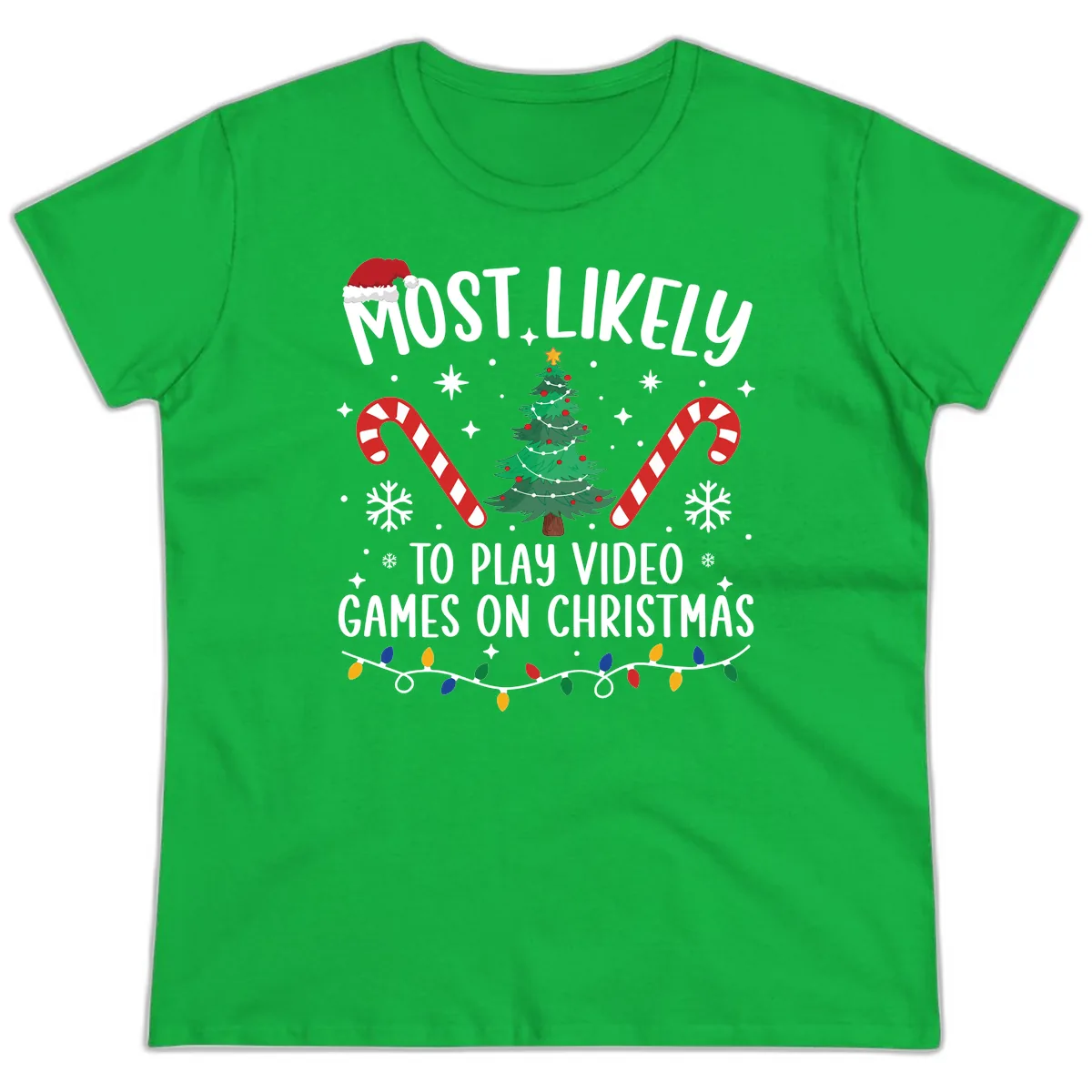 Most Likely To Play Video Games On Christmas Ladies Tee in Irish Green