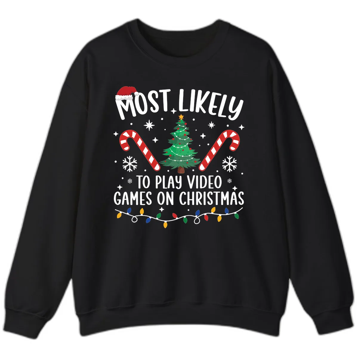 Most Likely To Play Video Games On Christmas Sweatshirt in Black