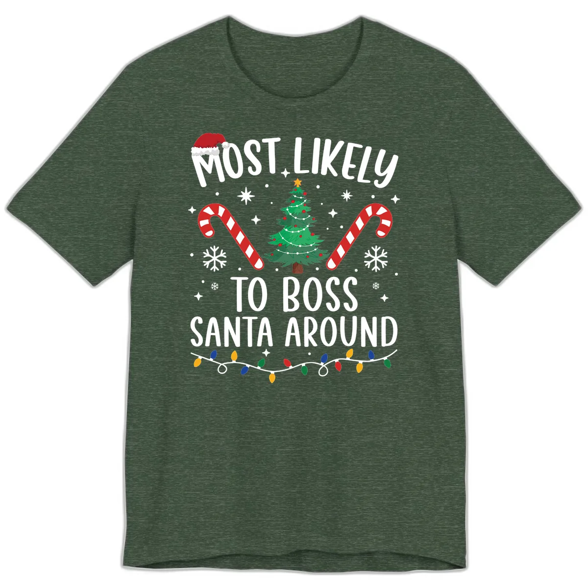 Most Likely To Boss Santa Around Christmas Premium T-Shirt in Heather Forest
