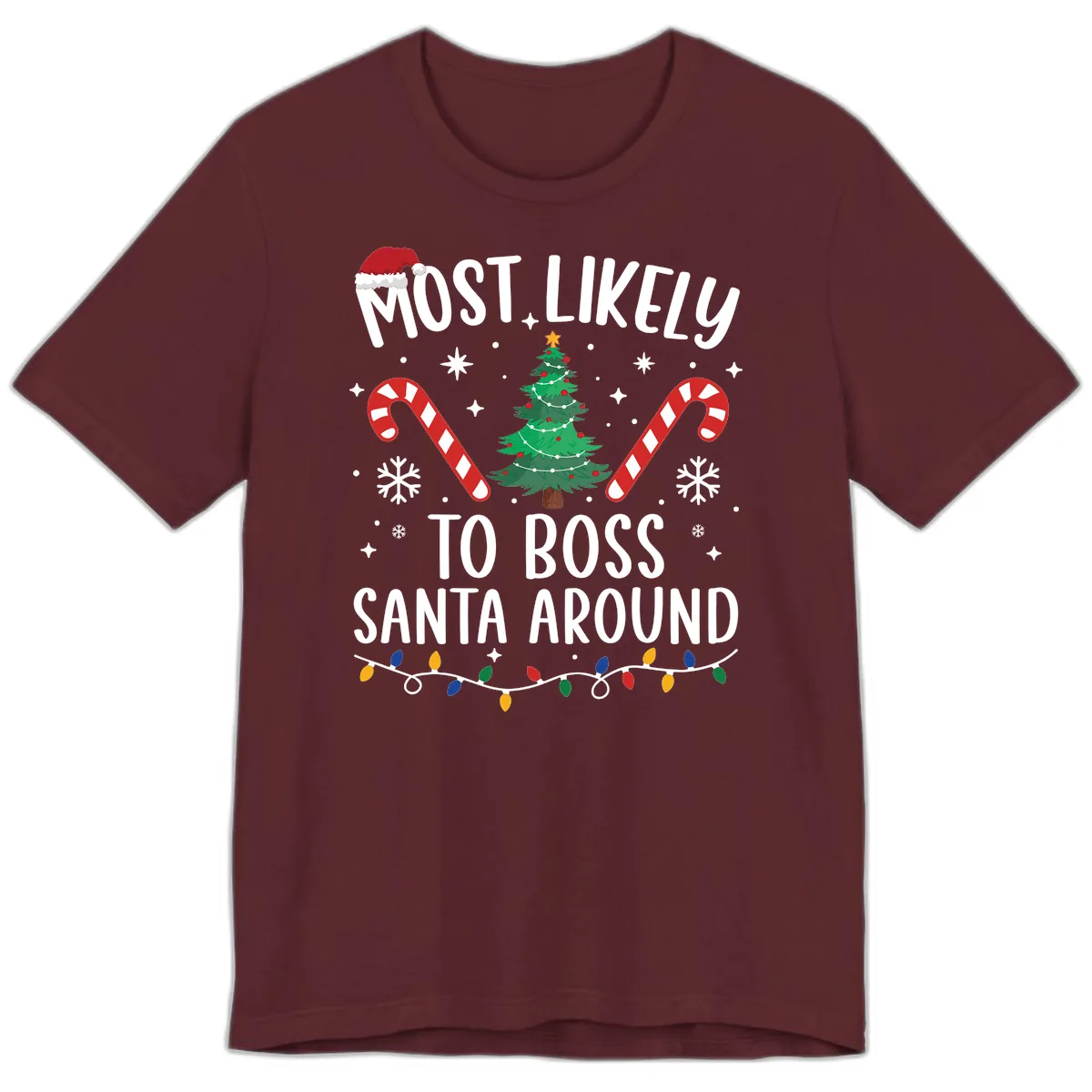 Most Likely To Boss Santa Around Christmas Premium T-Shirt in Maroon