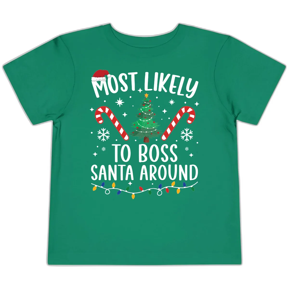 Most Likely To Boss Santa Around Christmas Toddler T-Shirt in Kelly