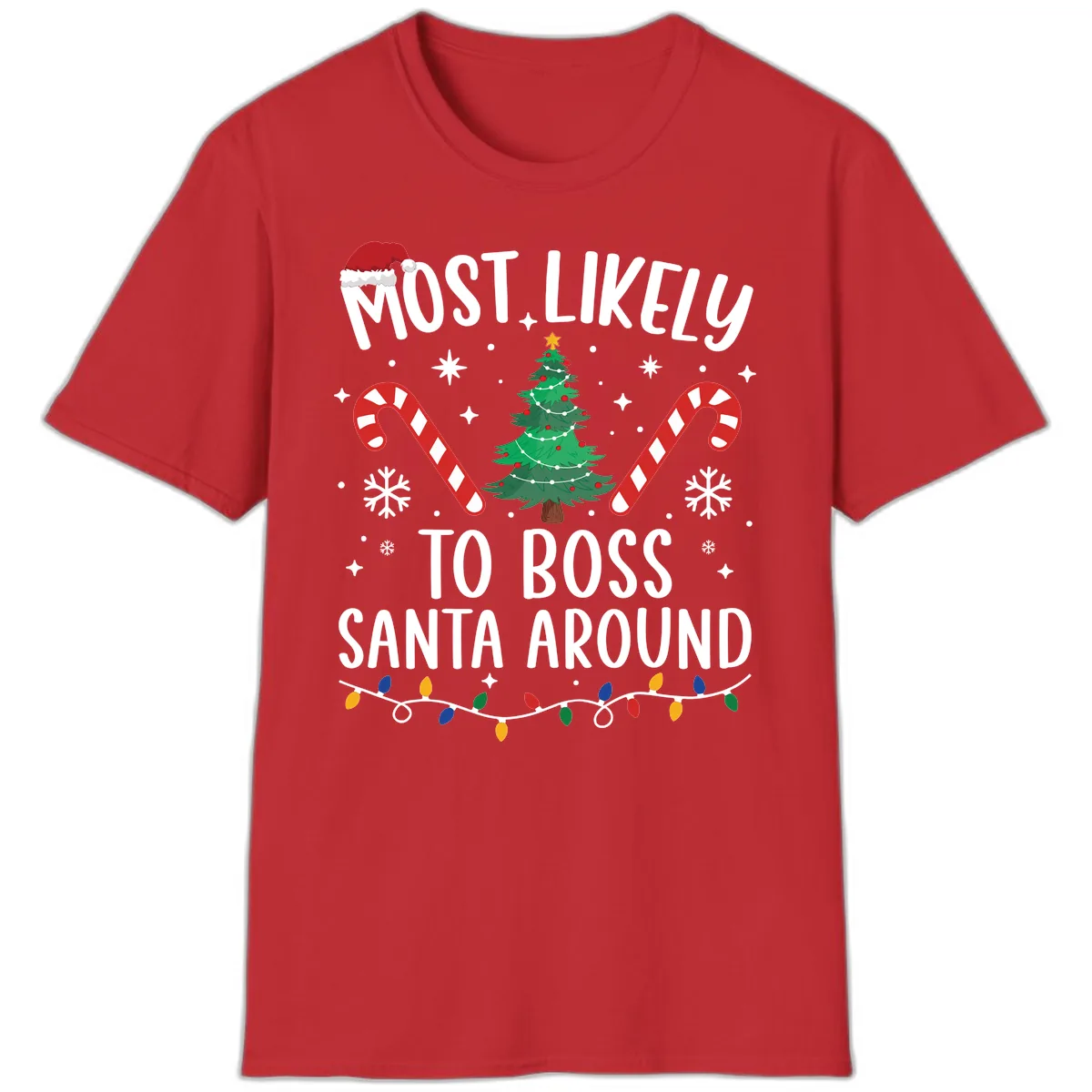 Most Likely To Boss Santa Around Christmas T-Shirt in Red