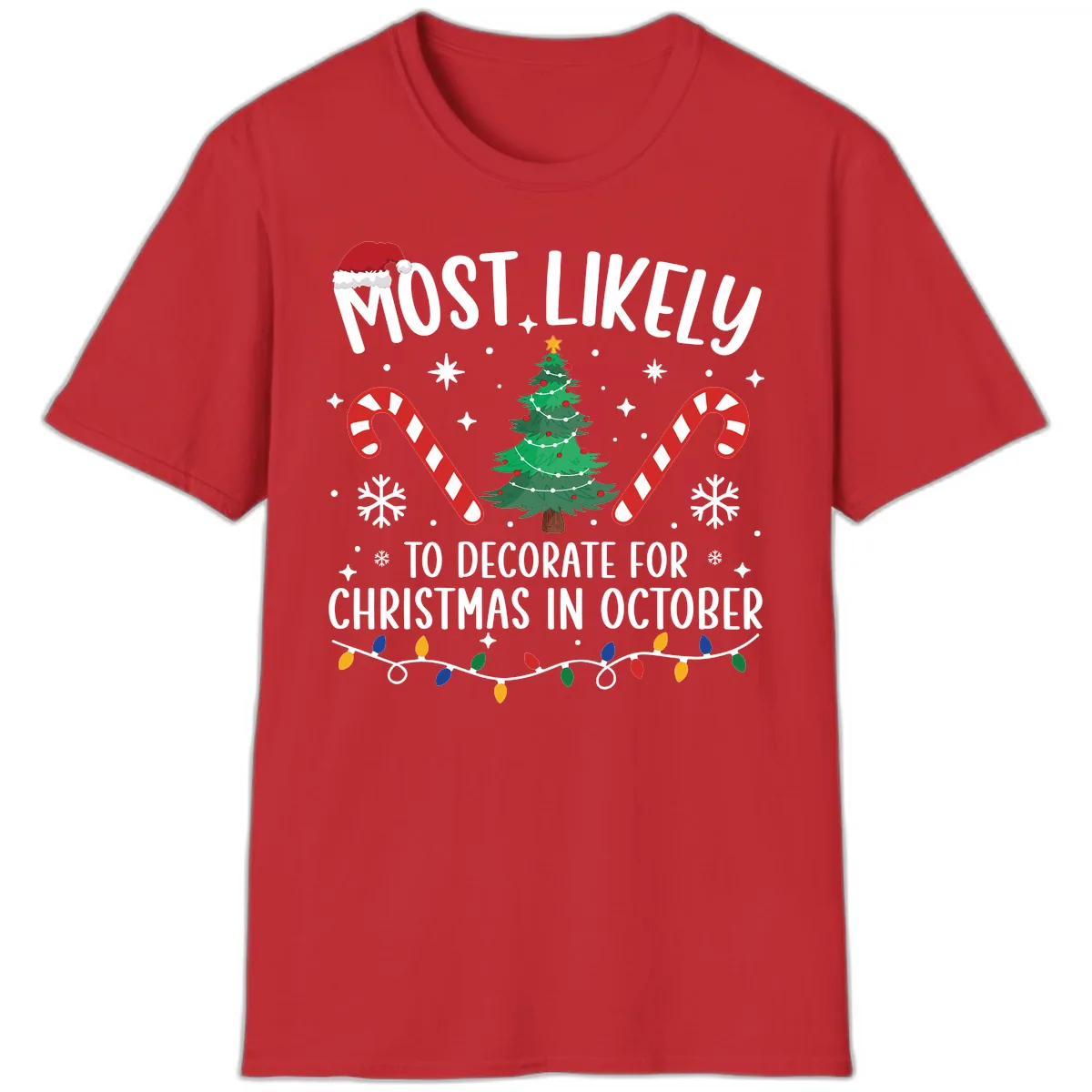 Most Likely To Decorate For Christmas In October T-Shirt in Red