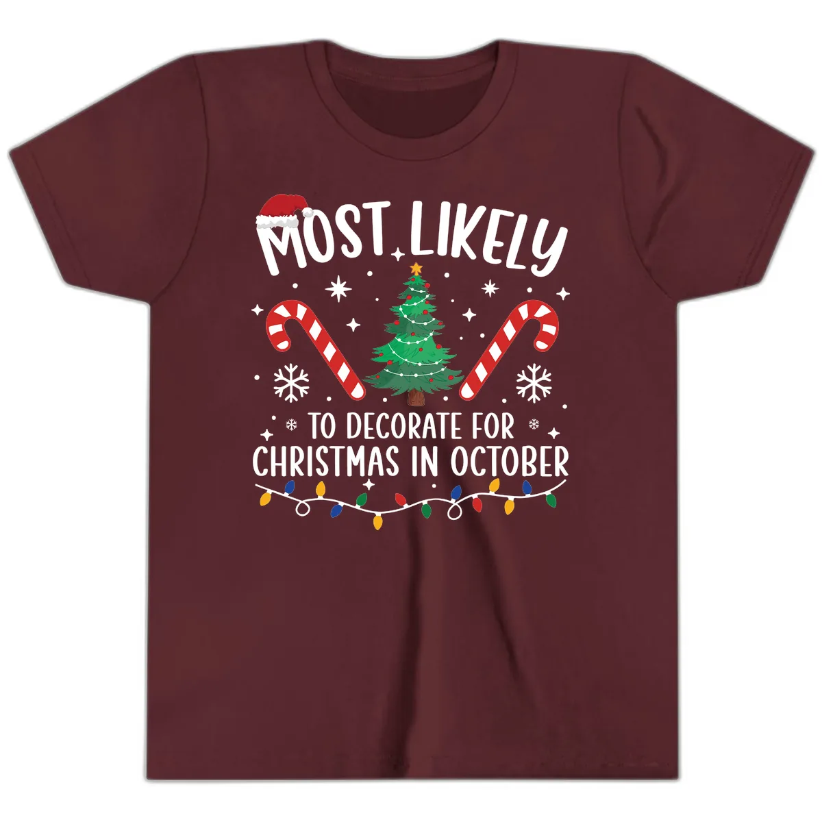 Most Likely To Decorate For Christmas In October Youth T-Shirt in Maroon