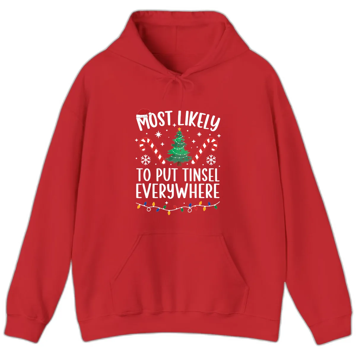 Most Likely To Put Tinsel Everywhere Hoodie in Red
