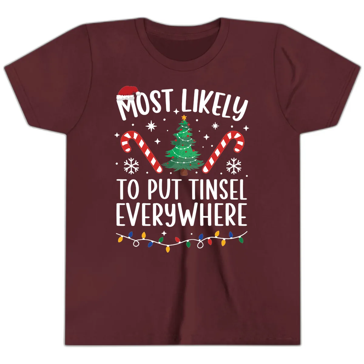 Most Likely To Put Tinsel Everywhere Youth T-Shirt in Maroon