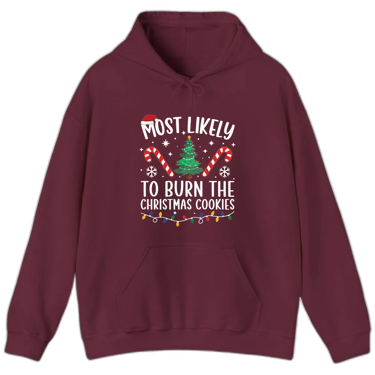 Most Likely To Burn Christmas Cookies Hoodie in Maroon