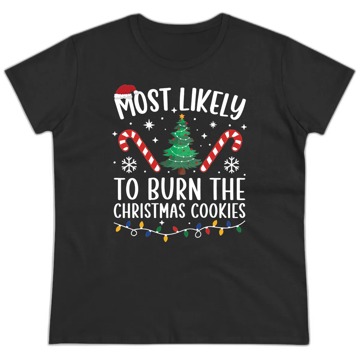 Most Likely To Burn Christmas Cookies Ladies Tee in Black