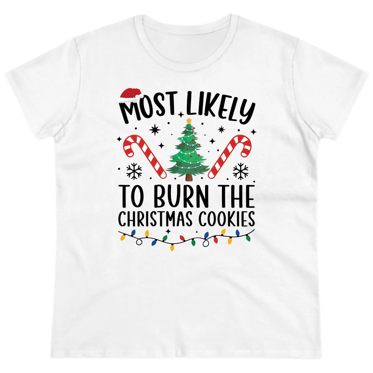Most Likely To Burn Christmas Cookies Ladies Tee in White