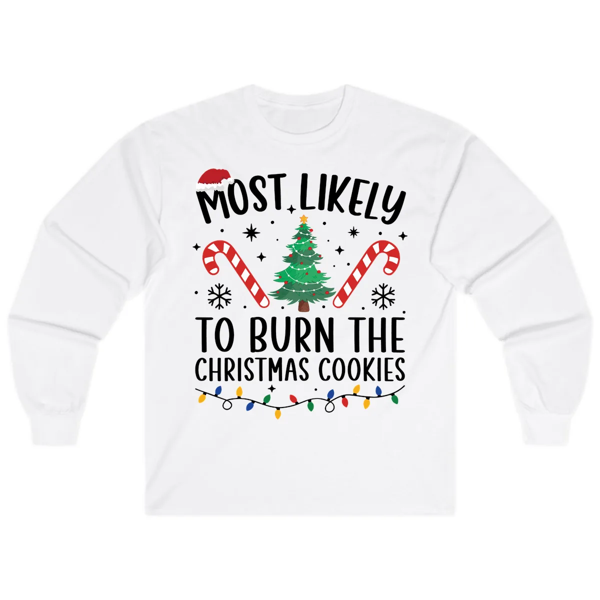Most Likely To Burn Christmas Cookies Long Sleeve in White