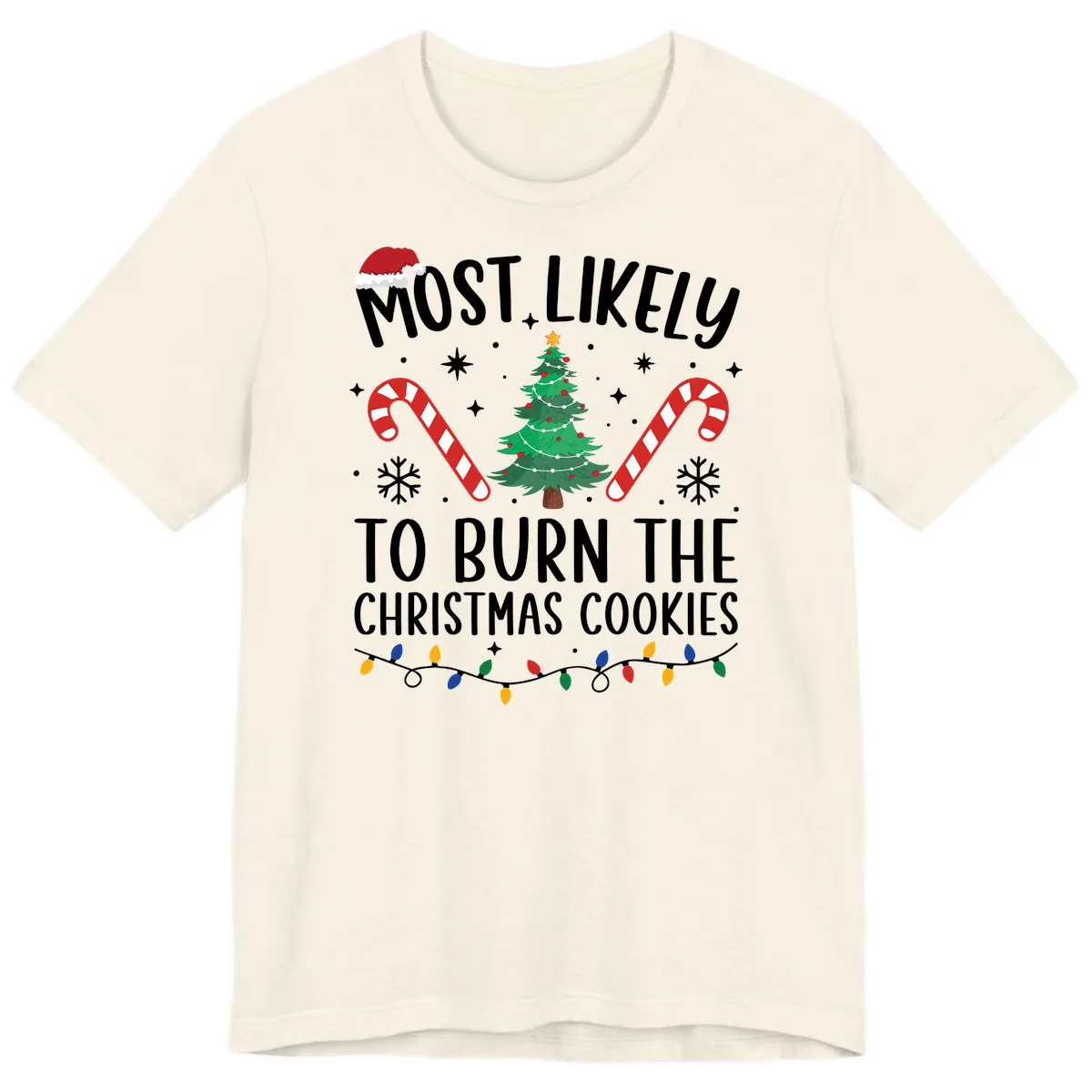Most Likely To Burn Christmas Cookies Premium T-Shirt in Natural