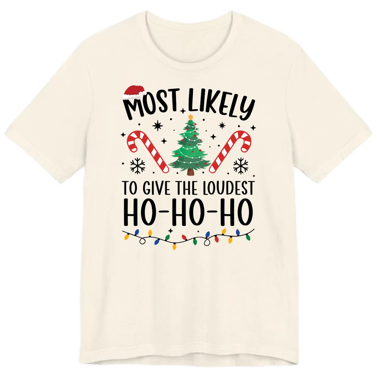Most Likely To Give Loudest Ho-Ho-Ho Premium T-Shirt in Natural