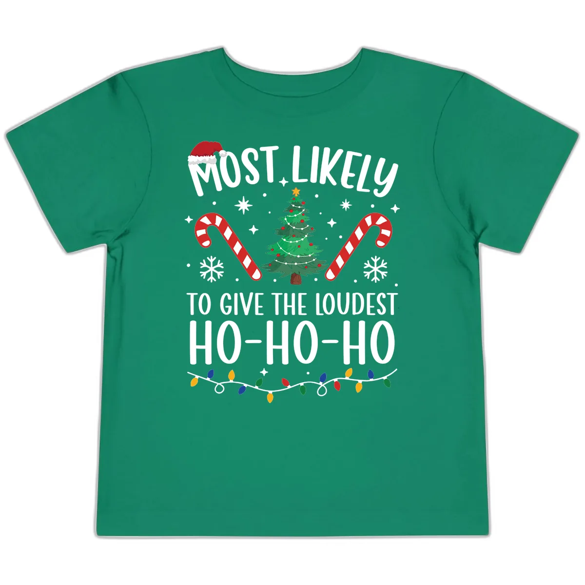 Most Likely To Give Loudest Ho-Ho-Ho Toddler T-Shirt in Kelly
