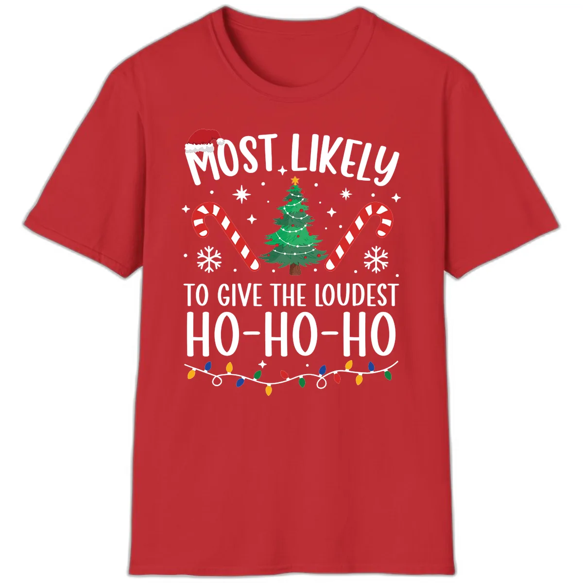 Most Likely To Give Loudest Ho-Ho-Ho T-Shirt in Red