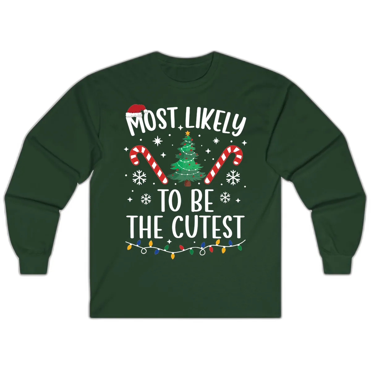 Most Likely To Be The Cutest Christmas Tree Long Sleeve in Forest Green